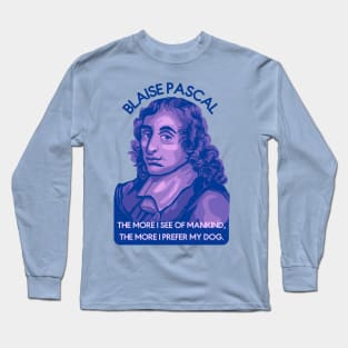 Blaise Pascal Portrait and Quote Long Sleeve T-Shirt